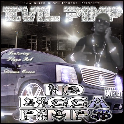 Evil Pimp – No Bigga Pimp$ (CD) (2008) (320 kbps)