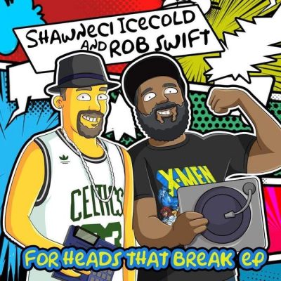 Shawneci Icecold & Rob Swift – For Heads That Break EP (WEB) (2021) (320 kbps)