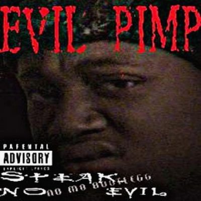Evil Pimp – Speak No Evil (WEB) (2003) (320 kbps)