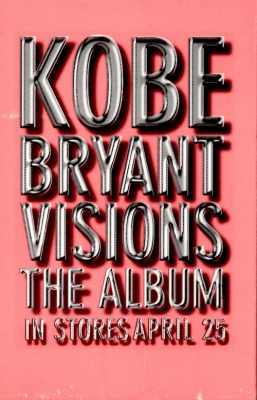 Kobe Bryant – Visions Sampler (Cassette) (2000) (FLAC + 320 kbps)
