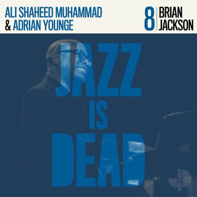 Adrian Younge & Ali Shaheed Muhammad – Jazz Is Dead 008: Brian Jackson (WEB) (2021) (320 kbps)