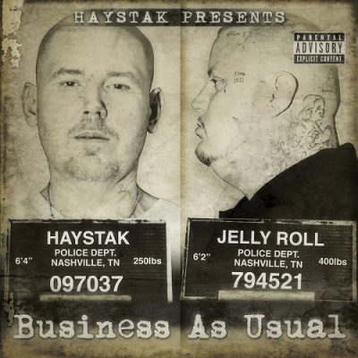 Haystak & Jelly Roll – Business As Usual (WEB) (2013) (320 kbps)