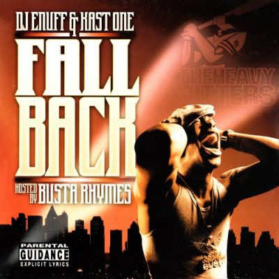 DJ Enuff & Kast One – Fall Back: Hosted By Busta Rhymes (CD) (2003) (FLAC + 320 kbps)