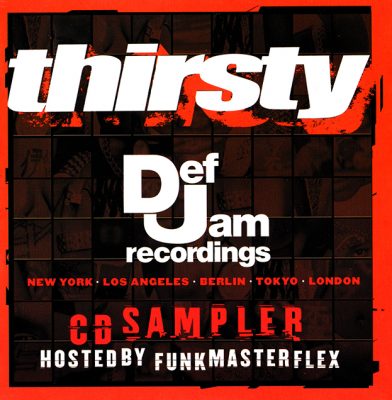 VA – Def Jam – Thirsty: Hosted By Funkmaster Flex (CD Sampler) (2001) (FLAC + 320 kbps)