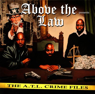 Above The Law – The A.T.L. Crime Files (CD) (2013) (FLAC + 320 kbps)