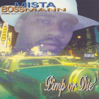 Mista Boss Man – Pimp Or Die (Reissue CD) (1995-2021) (FLAC + 320 kbps)