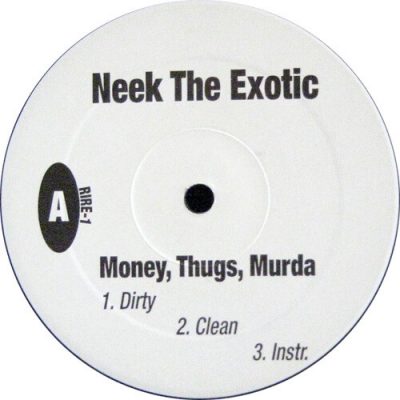 Neek The Exotic – Money, Thugs, Murda (VLS) (2000) (FLAC + 320 kbps)
