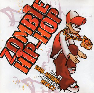 VA – Zombie Hip-Hop (CD) (2002) (FLAC + 320 kbps)