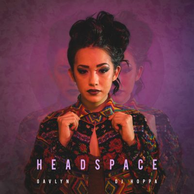 Gavlyn & DJ Hoppa – Headspace (CD) (2018) (FLAC + 320 kbps)