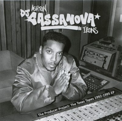 Ashton “DJ Cassanova” Irons – The Producer Project The Texas Tapes 1992-1995 EP (CD) (2021) (320 kbps)