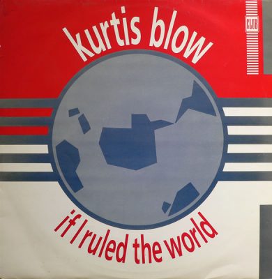 Kurtis Blow – If I Ruled The World (VLS) (1985) (FLAC + 320 kbps)