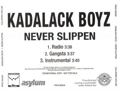 Kadalack Boyz – Never Slippen (Promo CDS) (2006) (FLAC + 320 kbps)