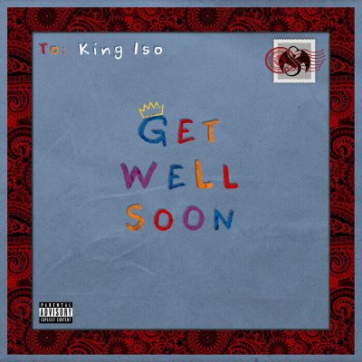 King Iso – Get Well Soon (WEB) (2022) (320 kbps)