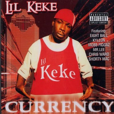 Lil’ Keke – Currency (CD) (2004) (320 kbps)