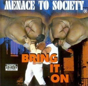 Menace To Society – Bring It On (CD) (2001) (FLAC + 320 kbps)