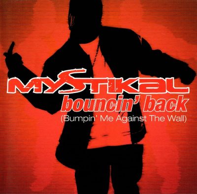Mystikal – Bouncin’ Back (Bumpin’ Me Against The Wall) (Promo CDS) (2001) (FLAC + 320 kbps)