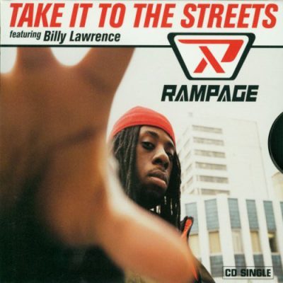 Rampage – Take It To The Streets (2-track CDS) (1997) (FLAC + 320 kbps)
