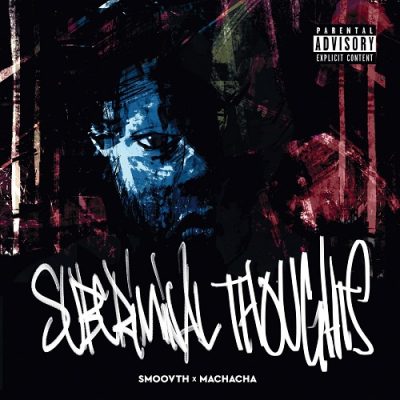 SmooVth & Machacha – Subcriminal Thoughts (WEB) (2022) (320 kbps)