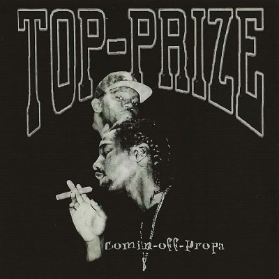 Top Prize – Comin Off Propa (Reissue CD) (1994-2022) (VBR V0)