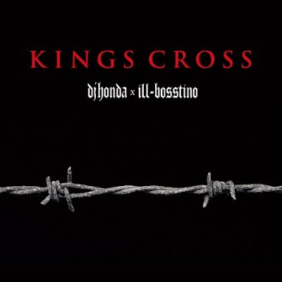 DJ Honda & Ill-Bosstino – Kings Cross (WEB) (2021) (FLAC + 320 kbps)