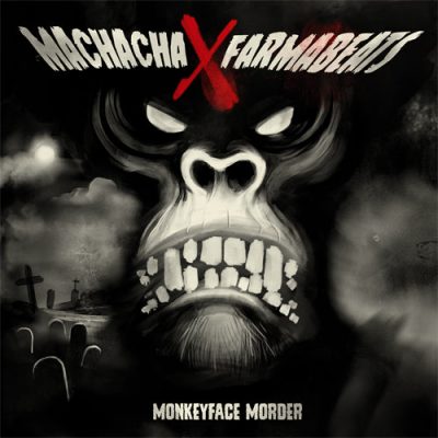 Machacha & Farmabeats – Monkeyface Morder (WEB) (2022) (320 kbps)