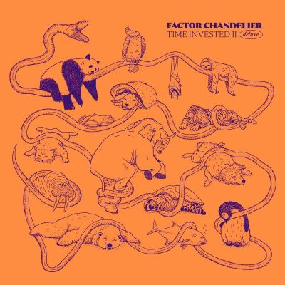 Factor Chandelier – Time Invested II (Deluxe Edition) (WEB) (2022) (320 kbps)