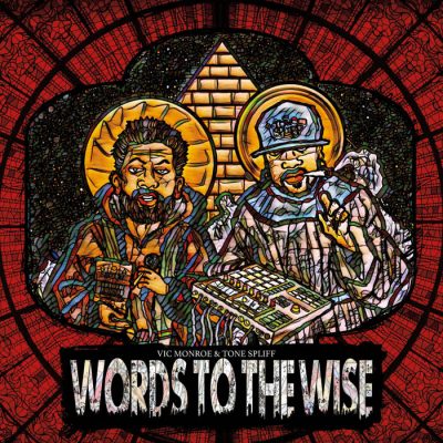 Vic Monroe & Tone Spliff – Words To The Wise (WEB) (2022) (320 kbps)