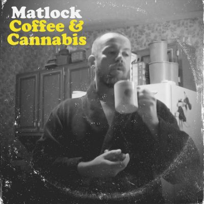Matlock – Coffee And Cannabis (WEB) (2022) (320 kbps)