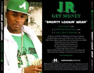 J.R. Get Money – Shorty Lookin’ Mean (CDS) (2006) (FLAC + 320 kbps)