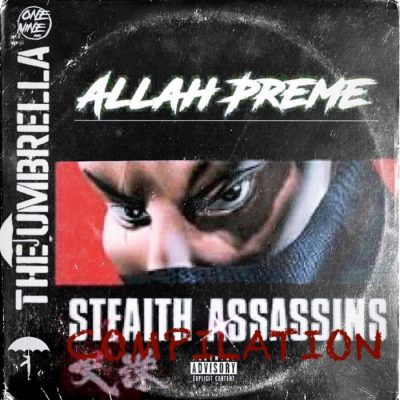 Allah Preme – Stealth Assassins Compilation (WEB) (2022) (320 kbps)