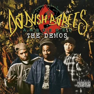Da Bush Babees – Ambushed: The Demos EP (CD) (2022) (320 kbps)