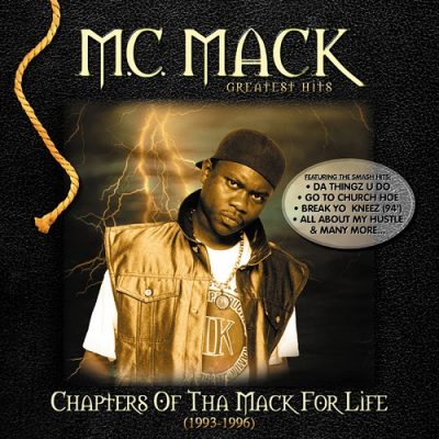 M.C. Mack – Chapters Of Tha Mack For Life: Greatest Hits (1993-1996) (CD) (2000) (FLAC + 320 kbps)