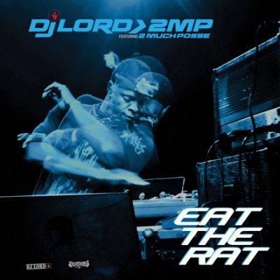 DJ Lord – Eat The Rat (Expanded Edition) (WEB) (2022) (320 kbps)