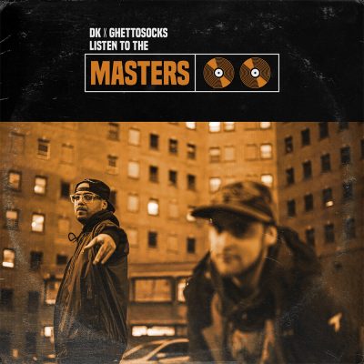 Ghettosocks & DK – Listen To The Masters (WEB) (2022) (320 kbps)