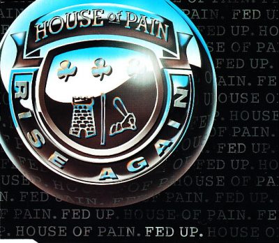 House Of Pain – Fed Up (CDS) (1996) (FLAC + 320 kbps)