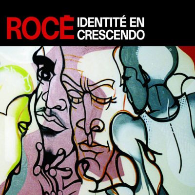 Roce – Identité En Crescendo (CD) (2006) (FLAC + 320 kbps)