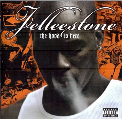 Jelleestone – The Hood Is Here (CD) (2005) (FLAC + 320 kbps)