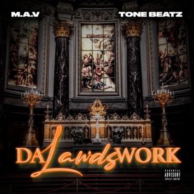 M.A.V. & Tone Beatz – Da Lawds Work EP (WEB) (2022) (320 kbps)