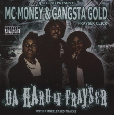 MC Money & Gangsta Gold – Da Hard Ov Frayser (Reissue CD) (1995-2006) (FLAC + 320 kbps)
