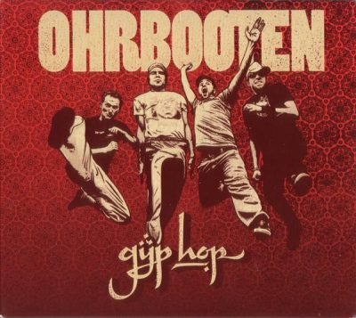 Ohrbooten –  Gyp Hop (CD) (2009) (FLAC + 320 kbps)