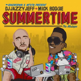 DJ Jazzy Jeff & Mick Boogie – Summertime Vol. 1 (WEB) (2010) (320 kbps)
