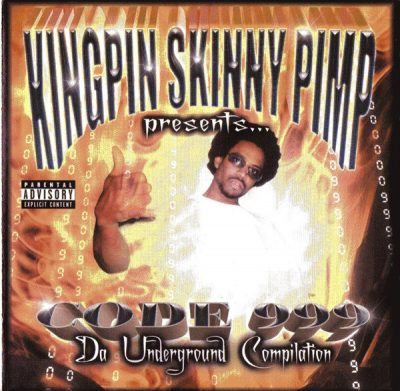 VA – Kingpin Skinny Pimp Presents Code 999: Da Underground Compilation (CD) (2003) (FLAC + 320 kbps)