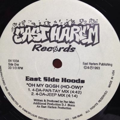 East Side Hoods ‎- Oh My Gosh (Ho-Ow) / Chillin (VLS) (1993) (FLAC + 320 kbps)