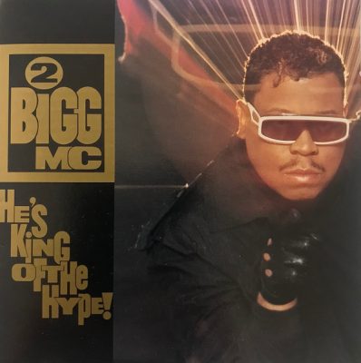 2 Bigg MC – He’s King Of The Hype! (CD) (1990) (FLAC + 320 kbps)