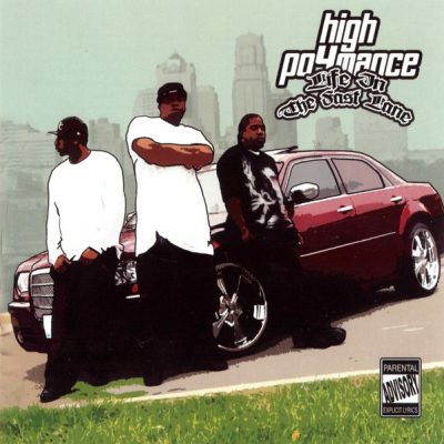 High Po4mance – Life In The Fast Lane (CD) (2006) (FLAC + 320 kbps)