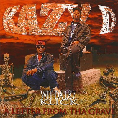 Kazy D & Da 1.8.7. Klick – A Letter From Tha Grave (Reissue CD) (1995-2022) (FLAC + 320 kbps)
