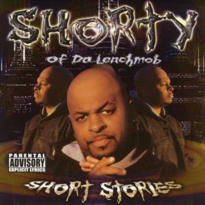 Shorty Of Da Lench Mob – Short Stories (CD) (2001) (FLAC + 320 kbps)