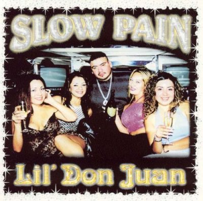 Slow Pain – Lil Don Juan (CD) (2001) (FLAC + 320 kbps)