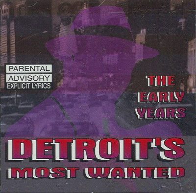 Detroit’s Most Wanted – The Early Years (CD) (1995) (FLAC + 320 kbps)