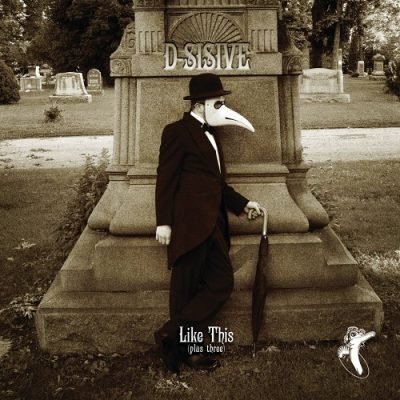 D-Sisive – Like This (Plus Three) EP (CD) (2008) (FLAC + 320 kbps)